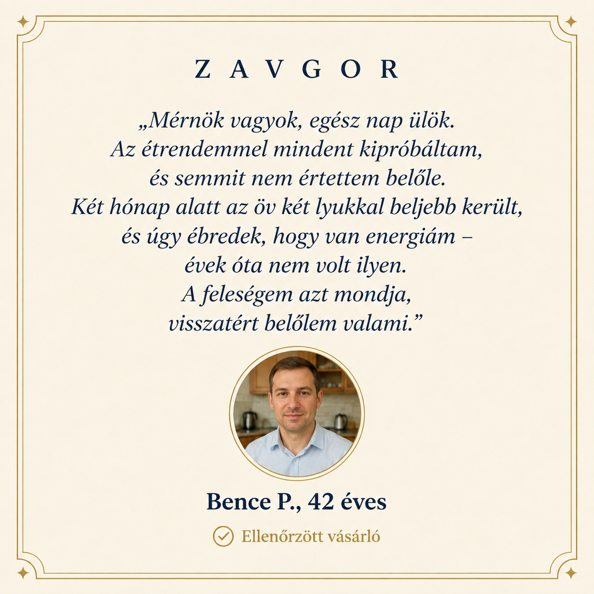 Bence P., 42 eves - ellenorzott vasarlo velemenye