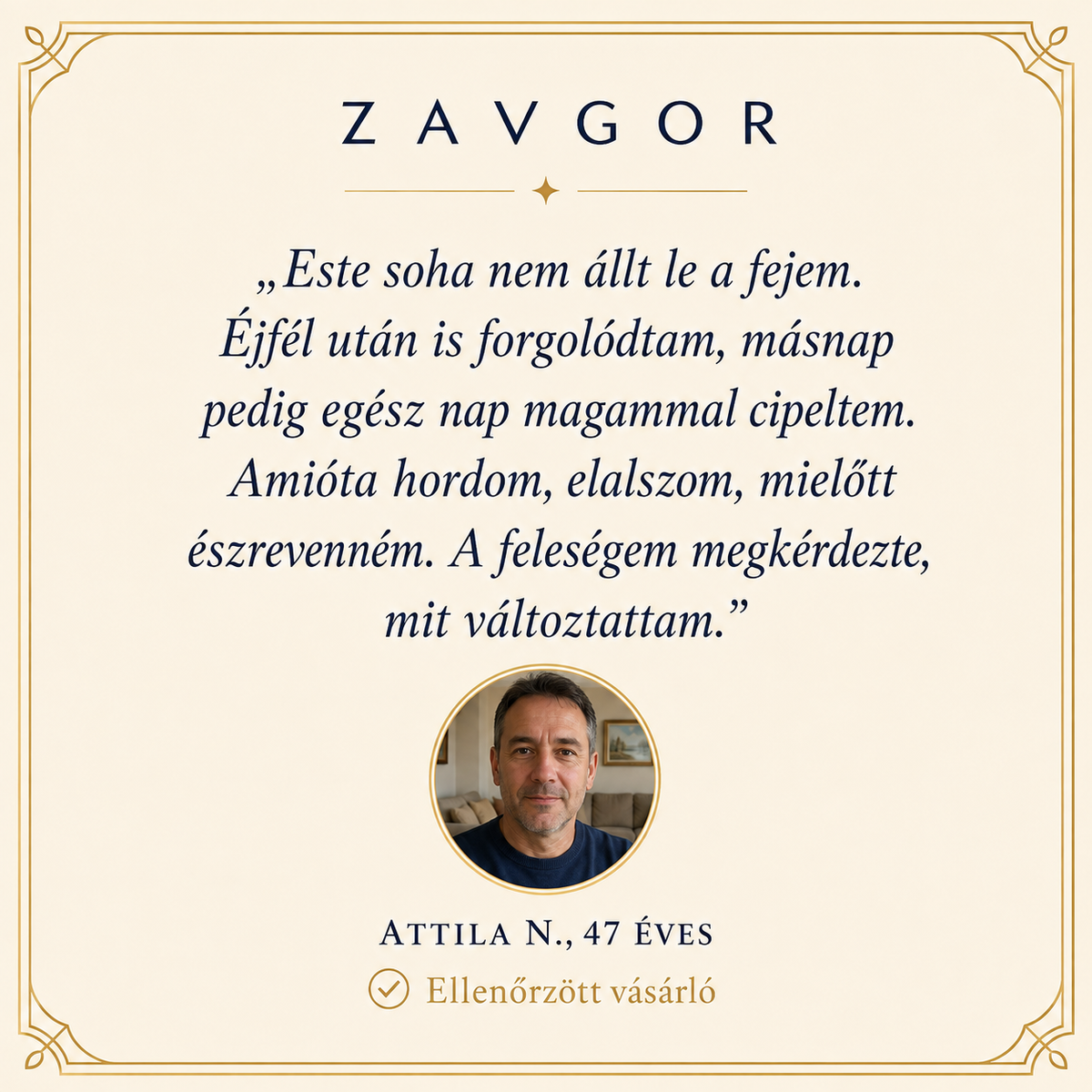Attila N., 47 eves - ellenorzott vasarlo velemenye